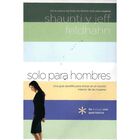 Solo Para Hombres, De Shaunti Y Jeff Feldhahn, Unilit, 2007