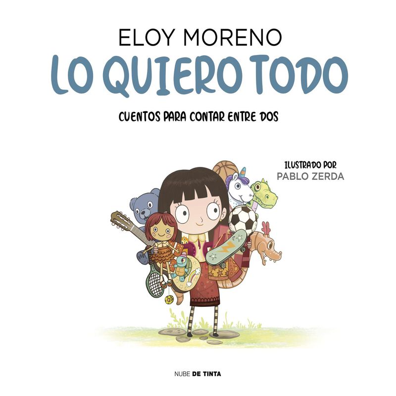 Lo Quiero Todo, De Moreno Eloy, Nube De Tinta, ... image number null