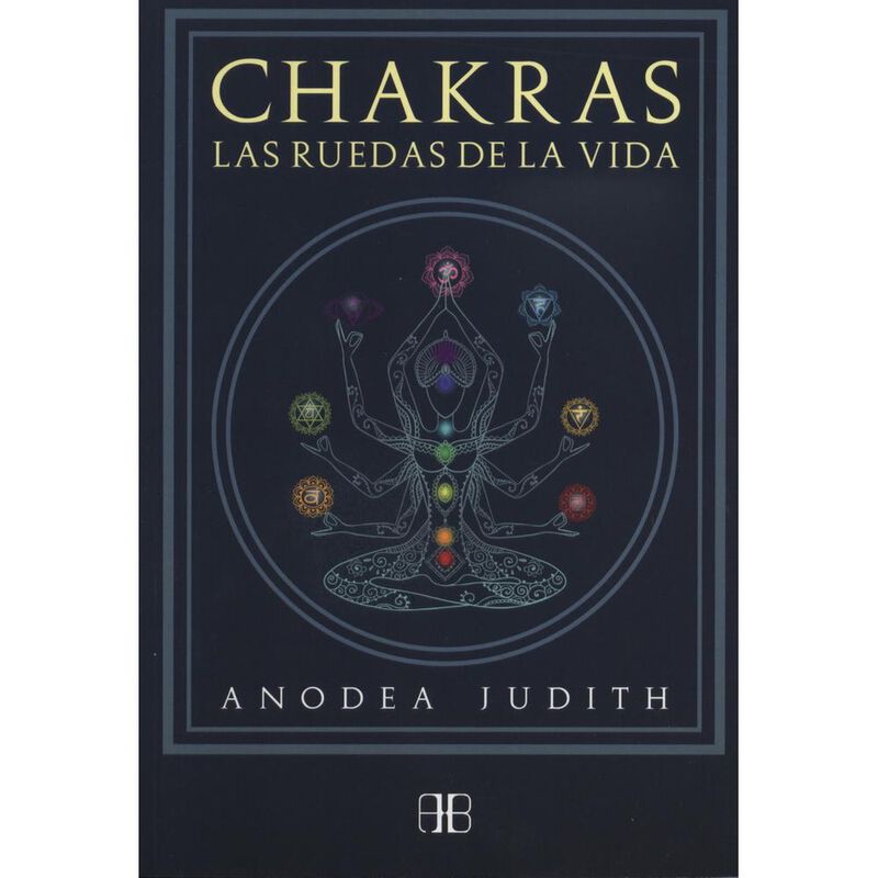 Chakras. Las ruedas de la vida (Nueva edici&oacute;n) image number null