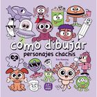 C&oacute;mo dibujar personajes chachis