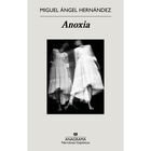 Anoxia: 704 (Narrativas Hisp&aacute;nicas)