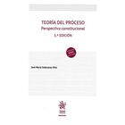 Teor&iacute;a Del Proceso Perspectiva Constitucional 5a Edici&oacute;n