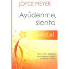 Ay&uacute;denme Siento Soledad, De Joyce Meyer, Casa Creaci&oacute;n