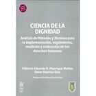 Ciencia De La Dignidad, De Filberto Eduardo R. Manrique