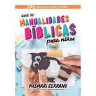 Gu&iacute;a de manualidades b&iacute;blicas para ni&ntilde;os