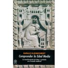 COMPRENDER LA EDAD MEDIA. TRANSFORMACI&Oacute;N IDEAS Y ACTITUDES EN EL MUNDO MEDIEVAL