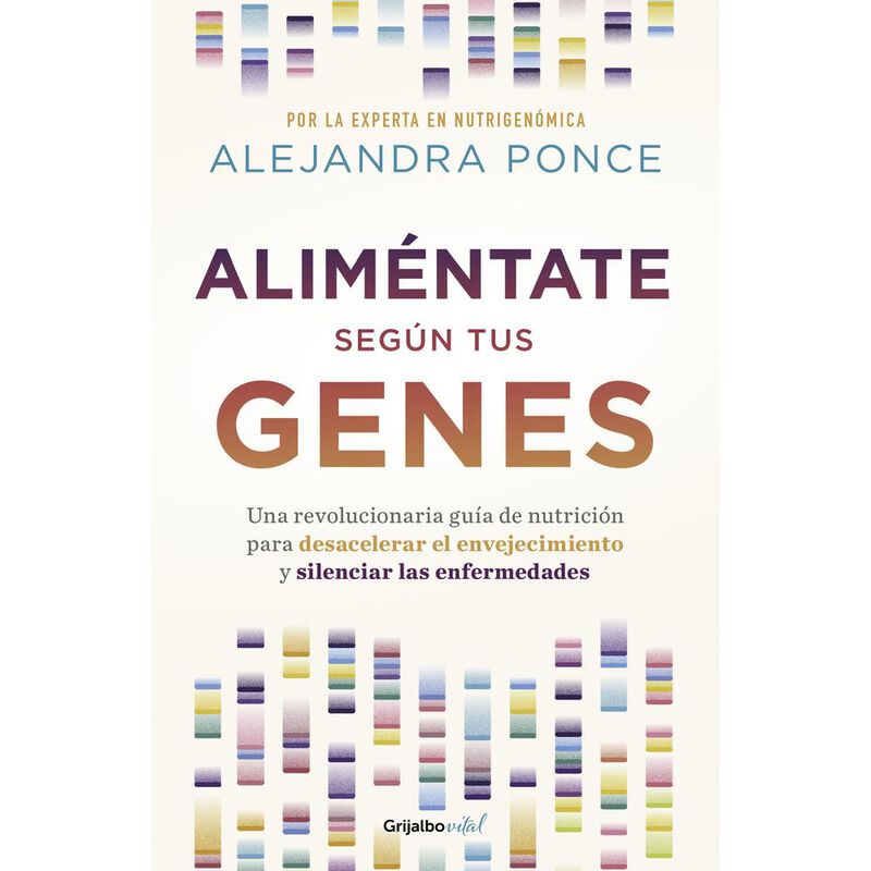 Alim&eacute;ntate Seg&uacute;n Tus Genes, De Ponce Alejandra,... image number null