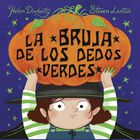 La Bruja De Los Dedos Verdes, De Docherty Helen, Picarona