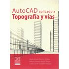 AutoCad aplicado a topograf&iacute;a y v&iacute;as