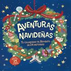 Aventuras navide&ntilde;as. Tu calendario de adviento en 24 historias