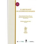 El Libro Blanco De Los Derechos Humanos, De Marco Antonio Tinoco &Aacute;lvarez