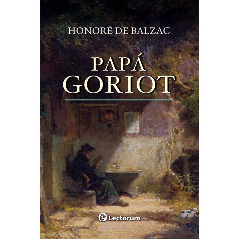 Pap&aacute; Goriot, De Honor&eacute; De Balzac, Lectorum, Pas... image number null