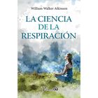La ciencia de la respiraci&oacute;n