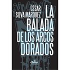 La balada de los arcos dorados