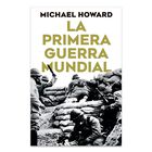 La Primera Guerra Mundial, De Howard Michael, Cr&iacute;tica, 2026