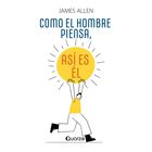 Como el hombre piensa, as&iacute; es &eacute;l