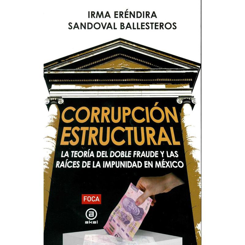 Corrupci&oacute;n Estructural. La Teor&iacute;a del Doble Fra... image number null