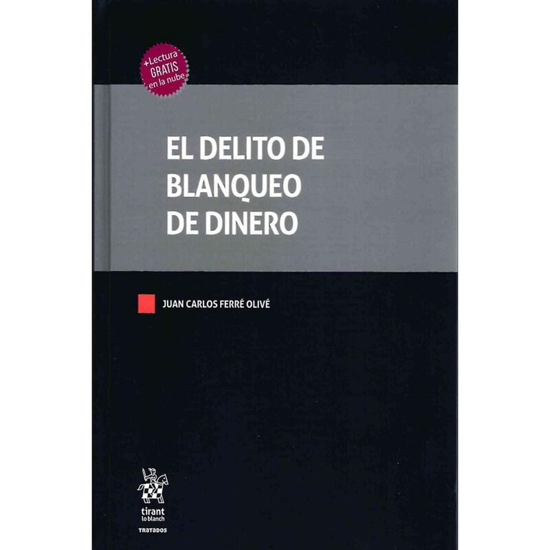 El Delito De Blanqueo De Dinero, De Juan Carlos... image number null