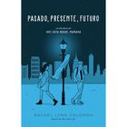 Pasado, presente, futuro