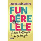 Funderelele y m&aacute;s Hallazgos de la Lengua