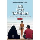 No Nos Tapar&aacute;n. Islam, Velo, Patriarcado