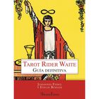 Tarot Rider Waite. Gu&iacute;a definitiva