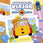 Cuentos Cortos Para Viajar Con Plim Plim, De Plim Plim