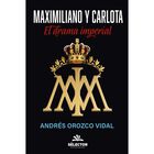 Maximiliano y Carlota