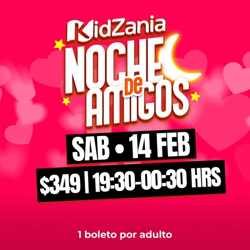 Noche de Amigos 14 de Febrero Entrada Ni&ntilde;o Mont... image number null