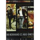 Mi hermano es hijo &uacute;nico (Mio fratello &eacute; figlio unico) [DVD]
