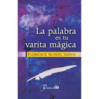 La palabra es tu varita m&aacute;gica