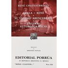Atala; Ren&eacute;; El &uacute;ltimo abencerraje; P&aacute;ginas autobiogr&aacute;ficas