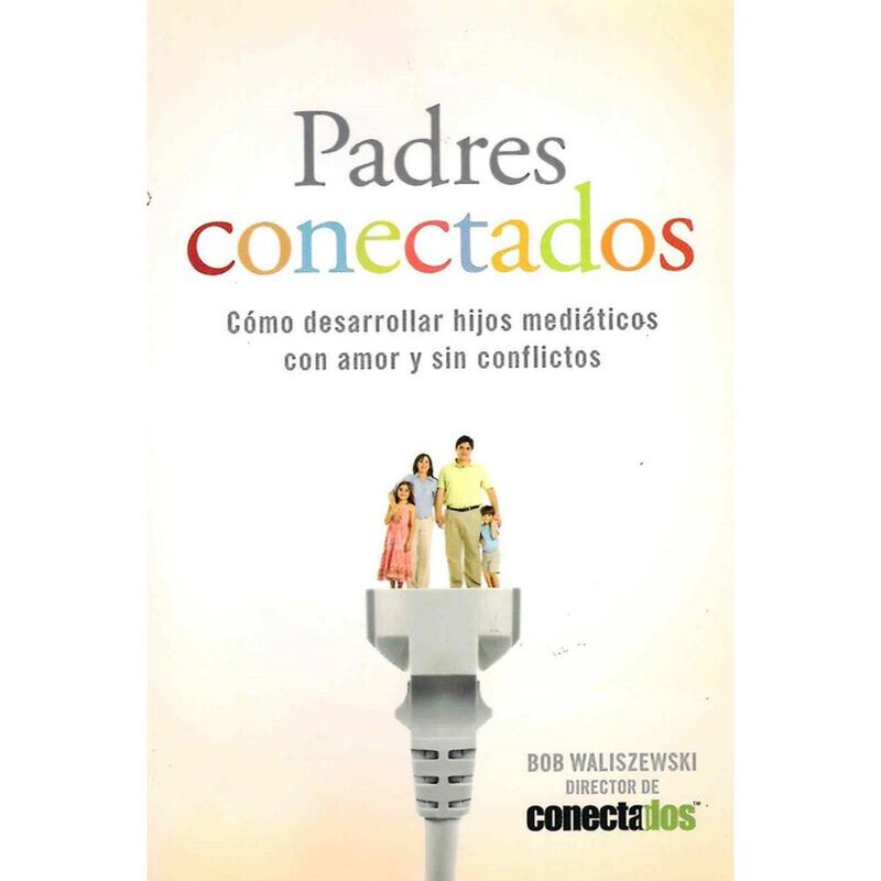 Padres Conectados, De Bob Waliszewski, Casa Cre... image number null