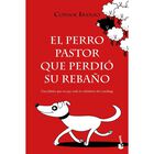 El Perro Pastor Que Perdi&oacute; Su Reba&ntilde;o, De Consol Iranzo