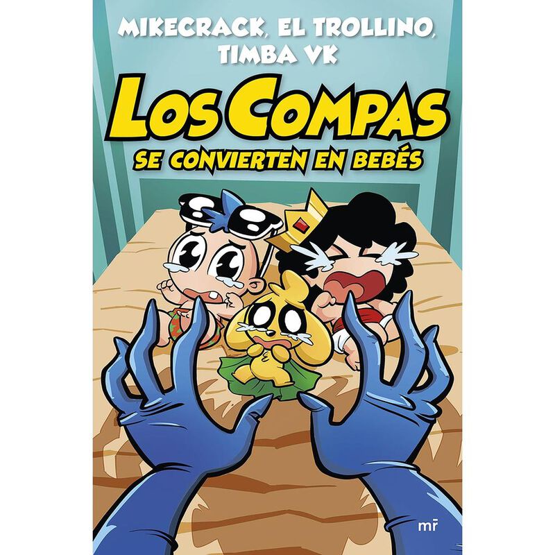 Los Compas Se Convierten En Beb&eacute;s, De Mikecrack... image number null
