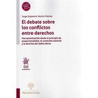 El Debate Sobre Los Conflictos Entre Derechos