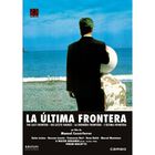 La &uacute;ltima frontera [DVD]