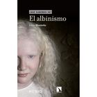 El Albinismo &iquest;Qu&eacute; sabemos de?