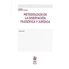 Metodolog&iacute;a De La Disertaci&oacute;n Filosof&iacute;a Y Jur&iacute;dica. 2a Edici&oacute;n