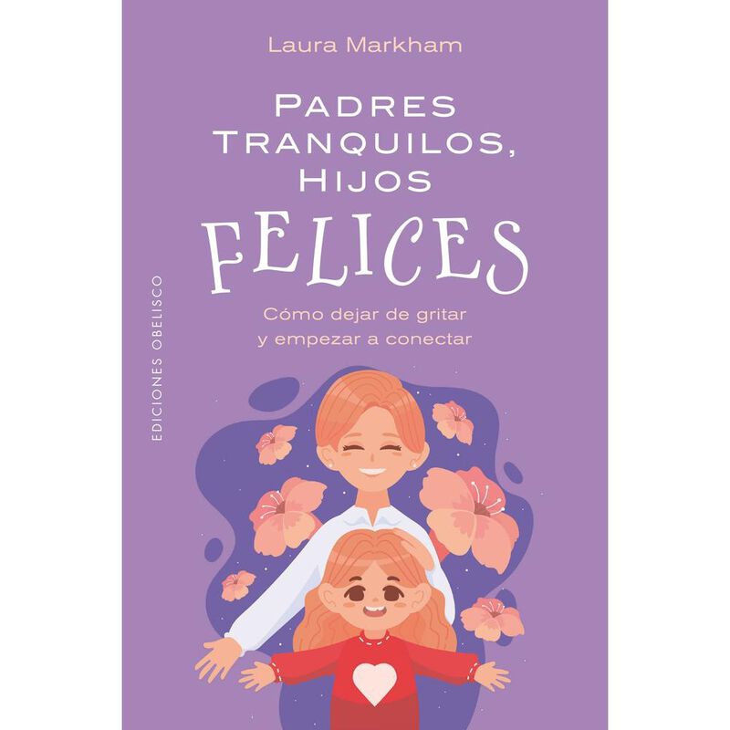 Padres Tranquilos, Hijos Felices, De Markham La... image number null