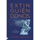 Extingui&eacute;ndonos, De Gasc&oacute; Lluna Francesc, Tendencias, 2026