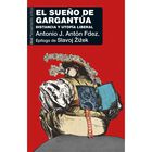 El Sue&ntilde;o de Gargant&uacute;a. Distancia y Utop&iacute;a Liberal