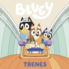 Bluey. Un Cuento. Trenes, De Bluey, Altea, Pasta Blanda