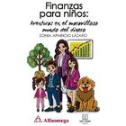 Finanzas para ni&ntilde;os, de Sonia Aparicio L&aacute;zaro, Alfaomega