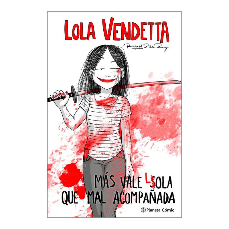 Lola Vendetta. M&aacute;s vale Lola que mal acompa&ntilde;ada image number null