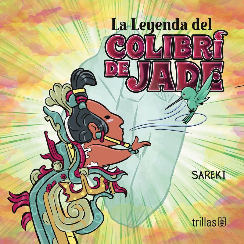 La Leyenda Del Colibr&iacute; De Jade, De Sareki, Tril... image number null
