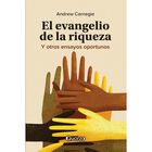 El Evangelio De La Riqueza, De Andrew Carnegie, Quarzo