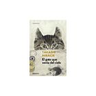 El Gato Que Ven&iacute;a Del Cielo, De Hiraide Takashi, Debolsillo