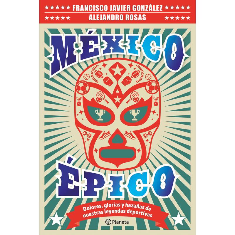 M&eacute;xico &Eacute;pico, De Alejandro Rosas. Francisco Jav... image number null