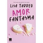 Amor Fantasma, De Taddeo Lisa, Principal De Los Libros